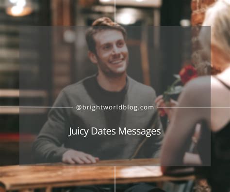 jucydate message|Juicy Messages To Send Your Dates To Get Them。